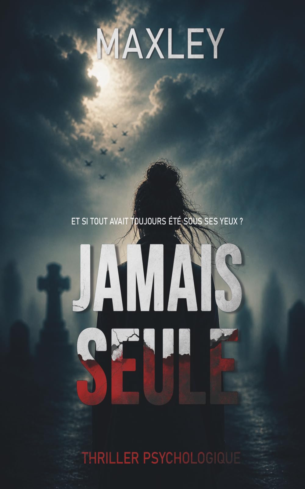 Jamais seule: Thriller psychologique
