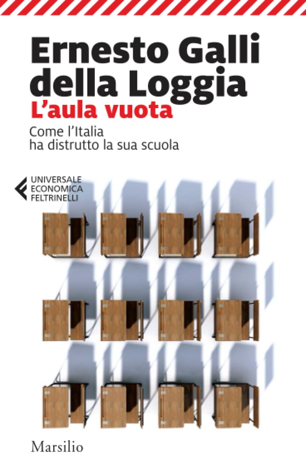 L'aula vuota. Come l'Italia ha distrutto la sua scuola