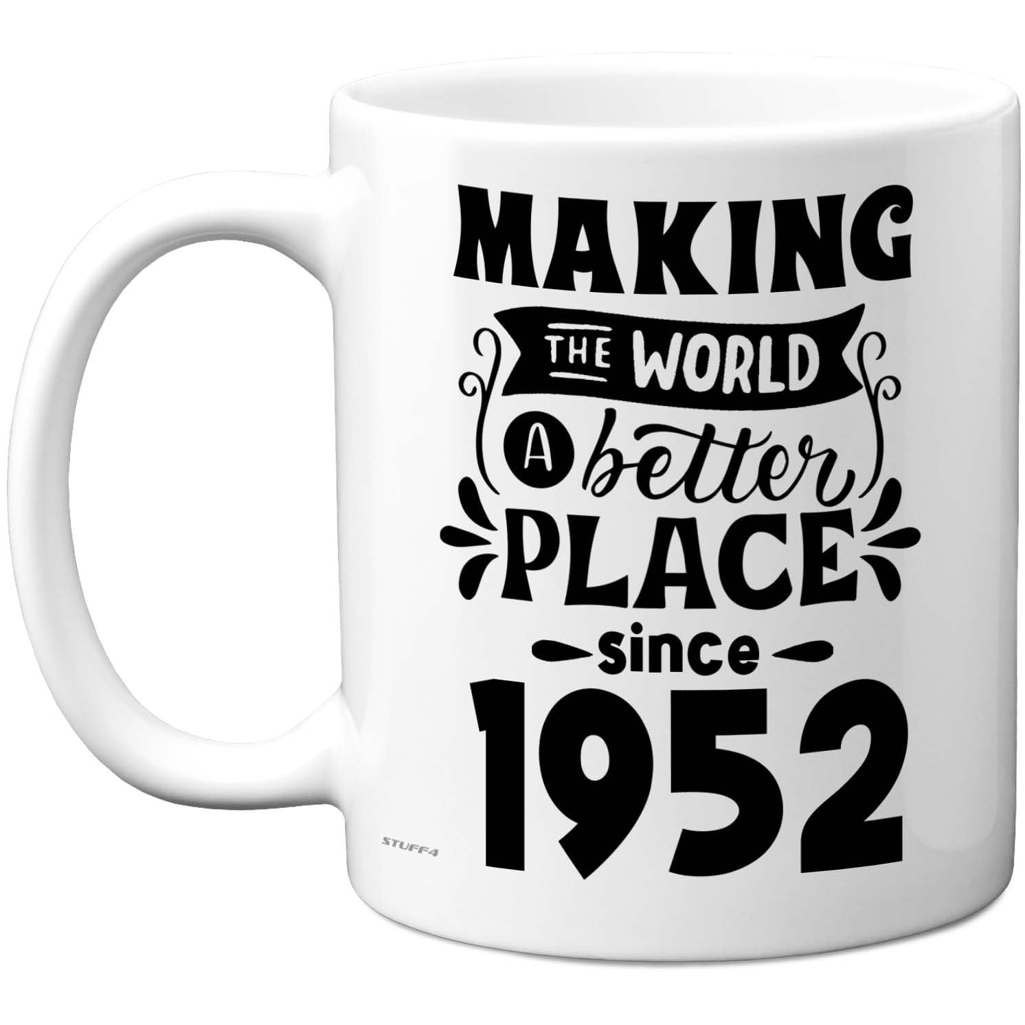Stuff4 74th Birthday Mug Gift for Men Women - Making The World a Better Place Since 1952 - Happy 74 Birthday Gifts for Grandad Grandma Nan Retro Back in 1952 Age 74 Bday, 11oz Ceramic Coffee Mugs