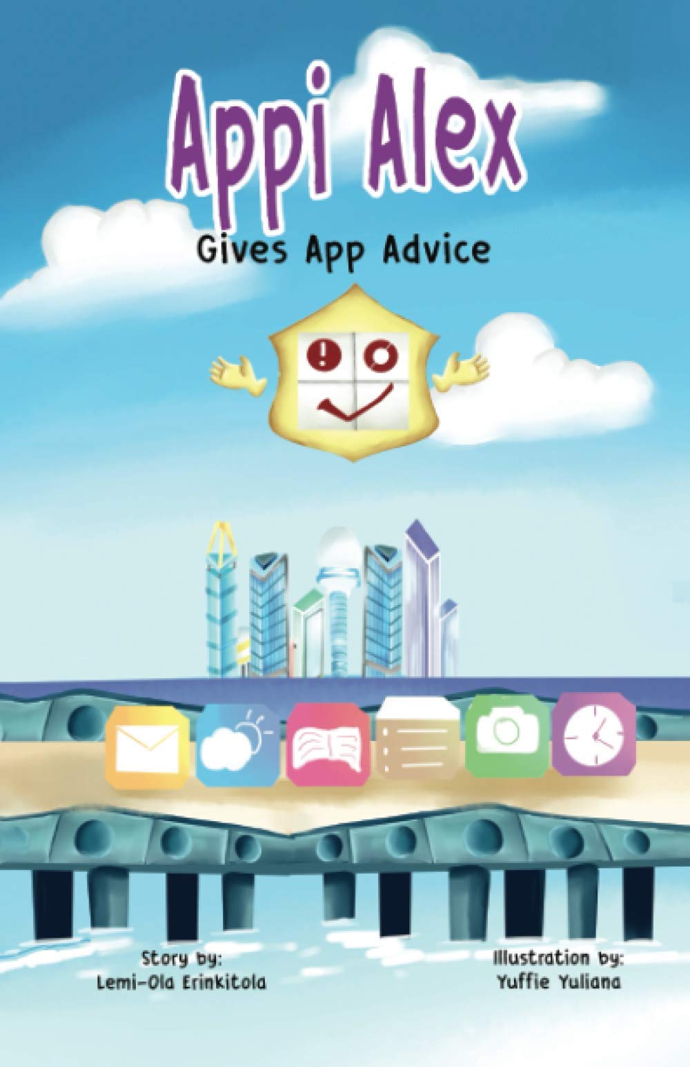 Appi Alex Gives App Advice (Cybersecurity Guidelines Preschool and Elementary (Cyber City Book Series)) Paperback – November 25, 2020