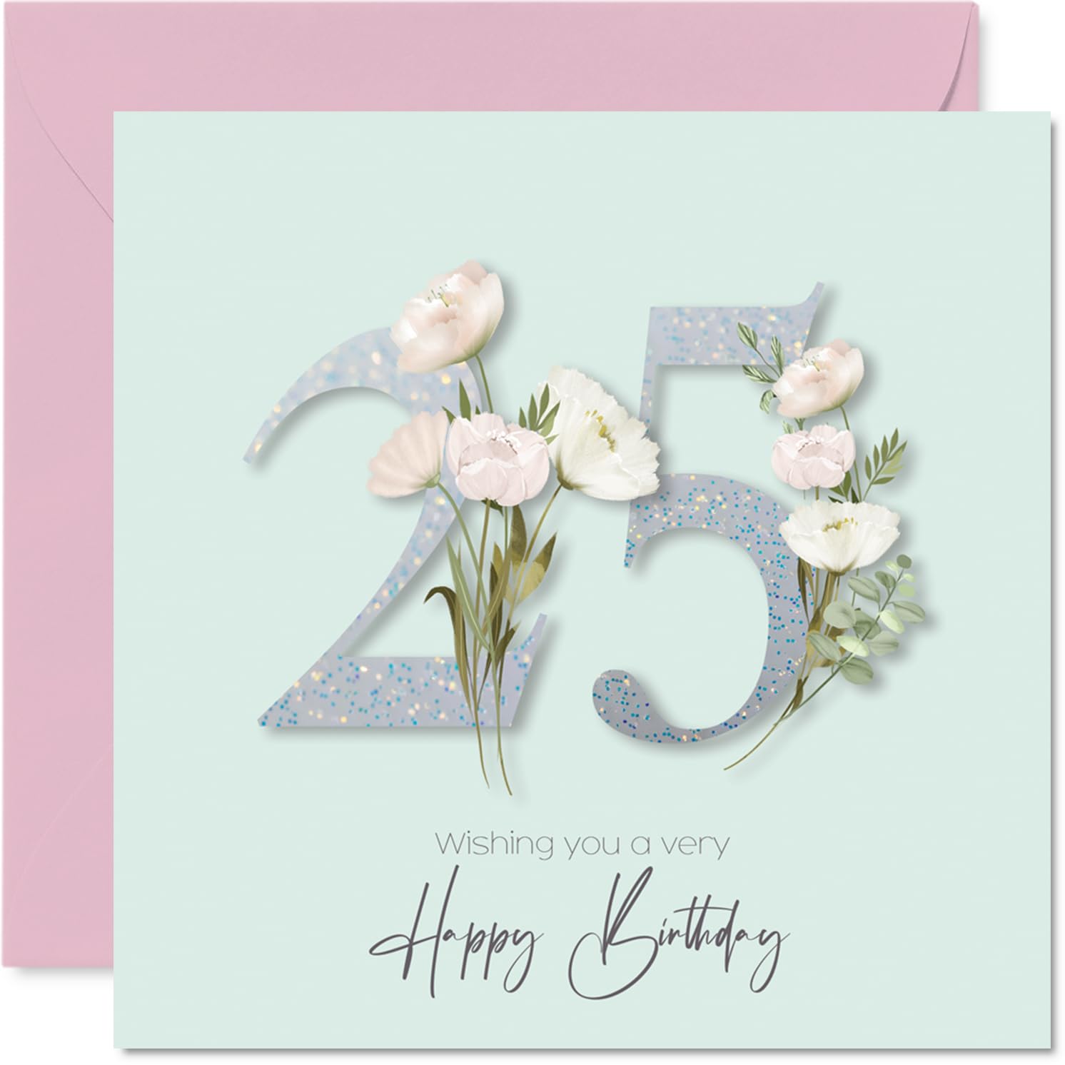 25th Birthday Cards for Women, Fancy Floral Flowers