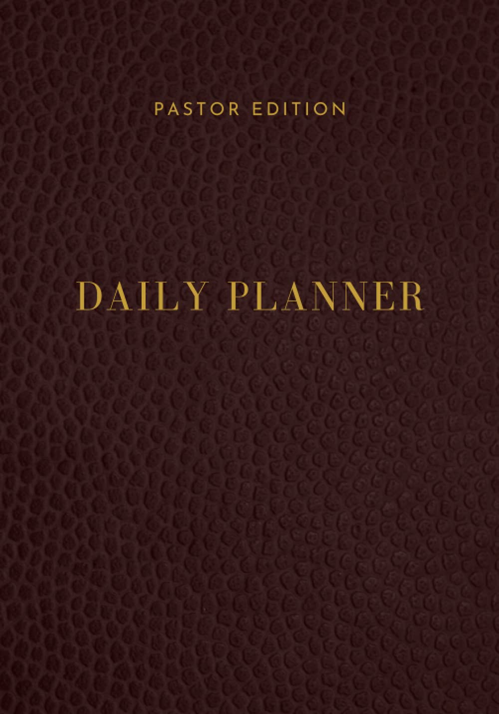 Pastor's Planner: A Daily Planner for Pastors to Increase Productivity