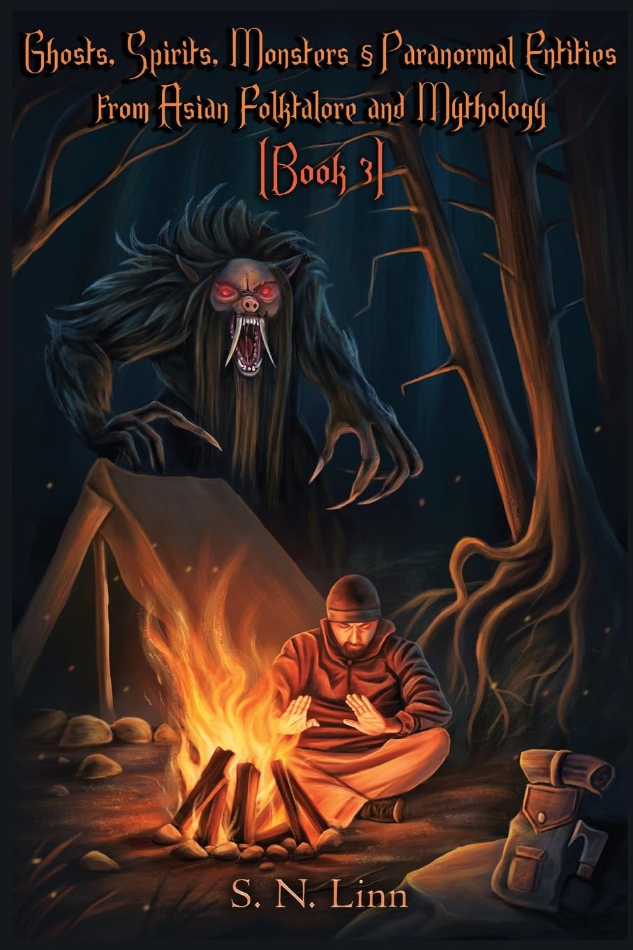 Ghosts, Spirits and Paranormal Entities from Asian Folklore and Mythology (Book 3) (Illustrated Books of Asian Ghosts and Monsters, Band 3)