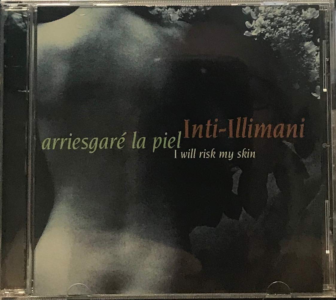 I Will Risk My Skin [Audio CD] INTI-ILLIMANI