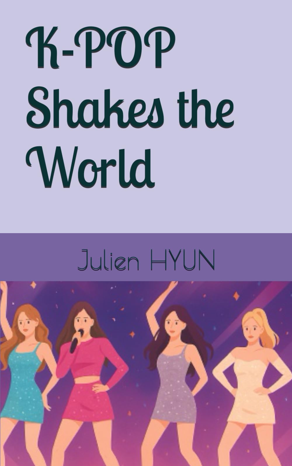 K-POP Shakes the World