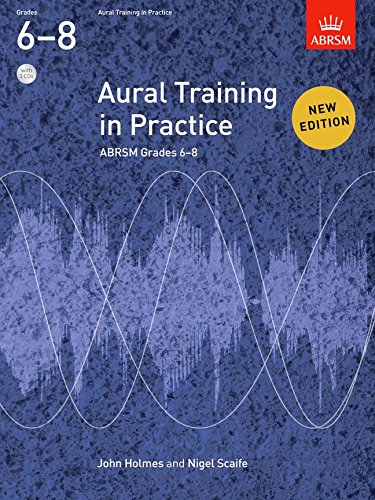 ABRSM Aural Training in Practice, Book 3, Grades 6-8 (2011 Edition) + 2 CDs