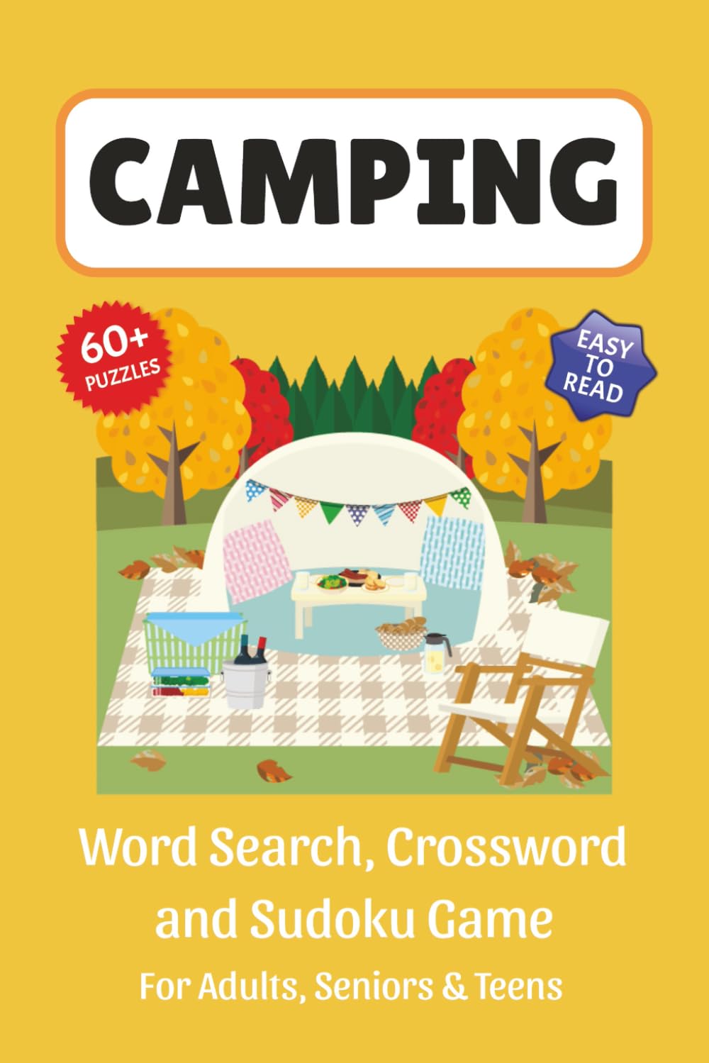 Camping Puzzle Book: Word Search, Crossword and Sudoku Game, Easy to Read Print about Camping, Hiking, Campfires, Hunting and More | 6x9 inches, 120 ... for Vacations, Holidays and Leisure Time