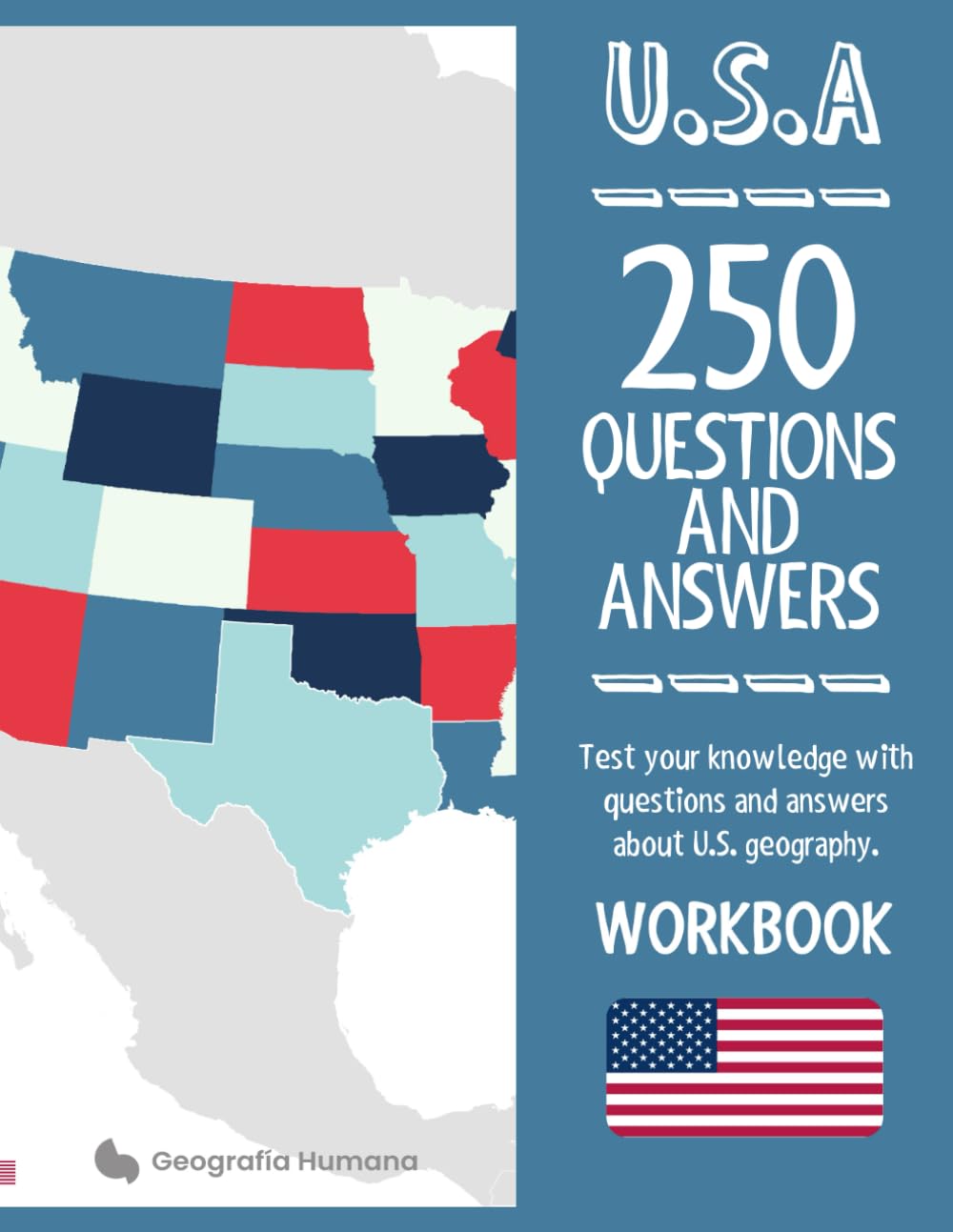 250 Questions and Answers. United States: Test your knowledge with questions and answers about U.S. geography.. A4 workbook (U.S.A. Map by map: Learn ... the states and territories of the country)