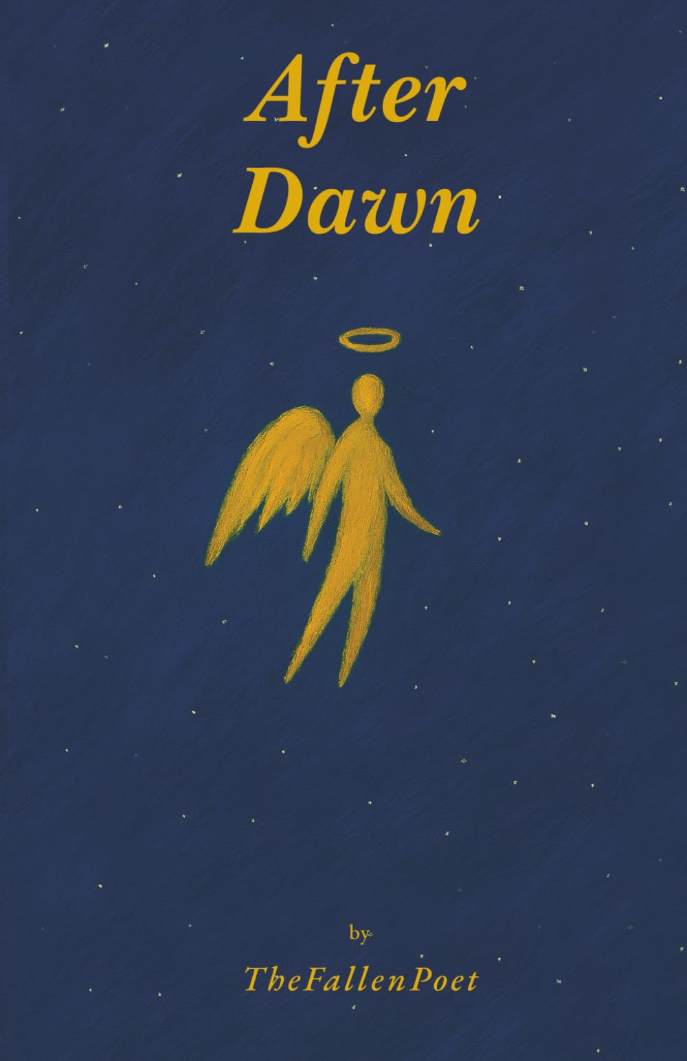 After Dawn: Poems about Healing, Becoming & Finding Light Again