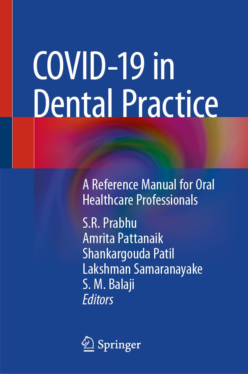 COVID-19 in Dental Practice: A Reference Manual for Oral Healthcare Professionals