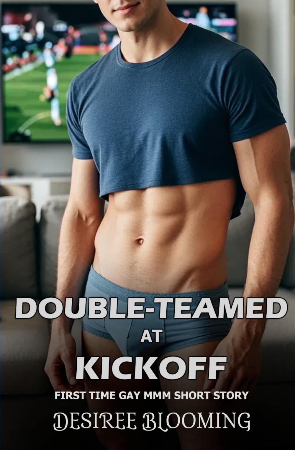 Double-Teamed at Kickoff: First Time Gay MMM Short Story (One man is not enough for him)