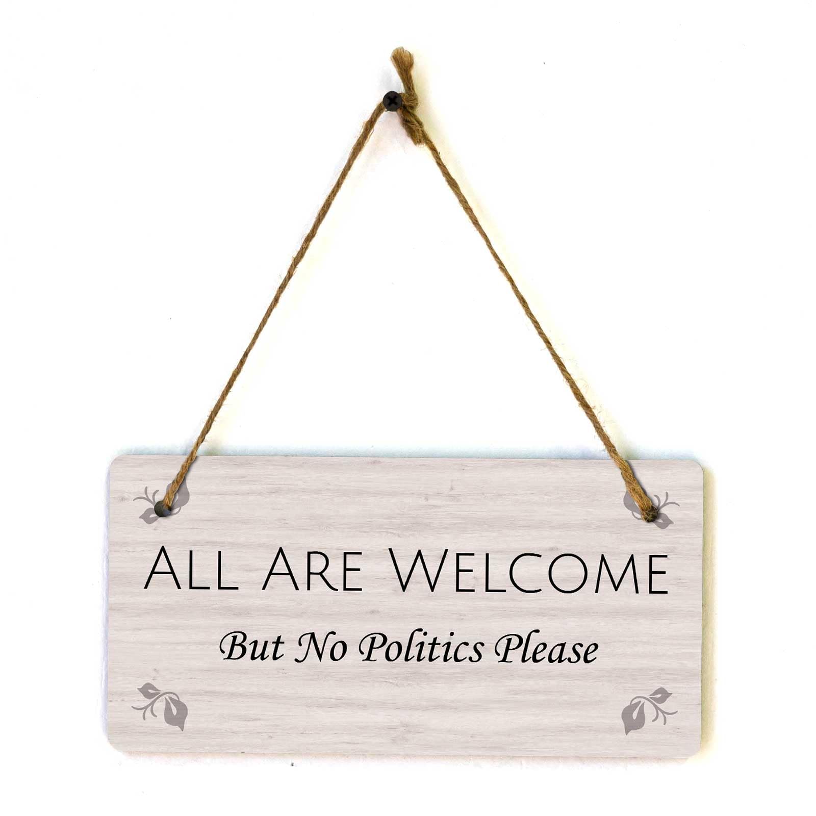 Signs ByLITA All Are Welcome But No Politics Please | Rustic Decorative Friendly Door Sign | Home Entry (5 x 10”) Hanging Sign