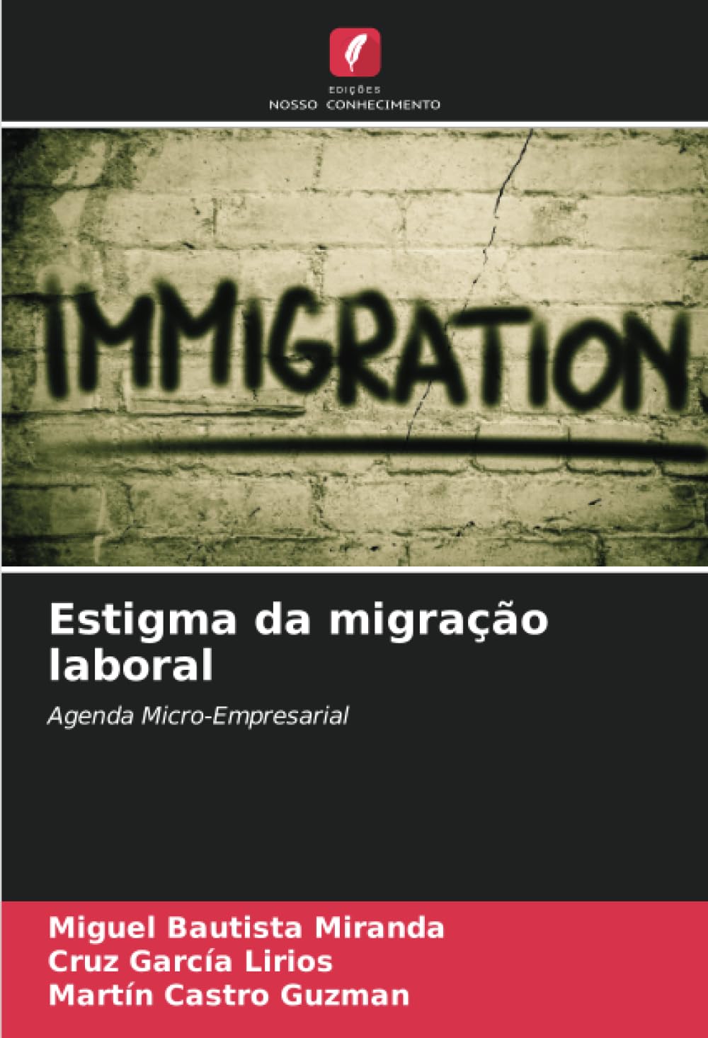 Estigma da migração laboral Paperback – Big Book, 28 November 2023