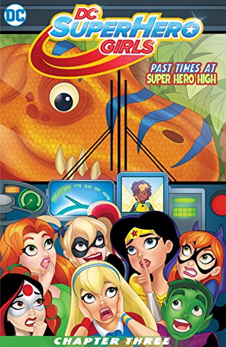 DC Super Hero Girls: Past Times at Super Hero High (2016-2017) #3