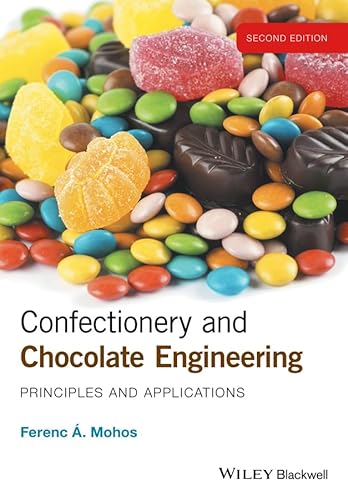 Confectionery and Chocolate Engineering: Principles and Applications