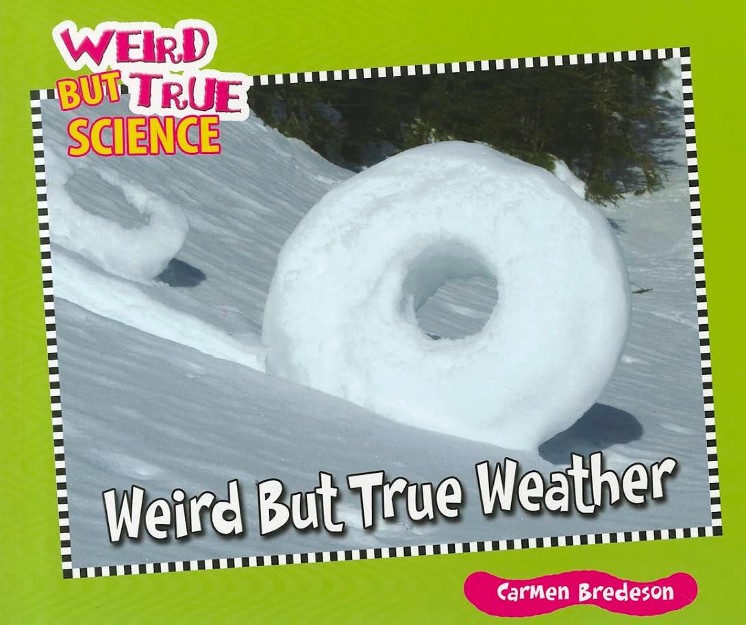 Weird but True Weather (Weird but True Science) Paperback โ January 16, 2012