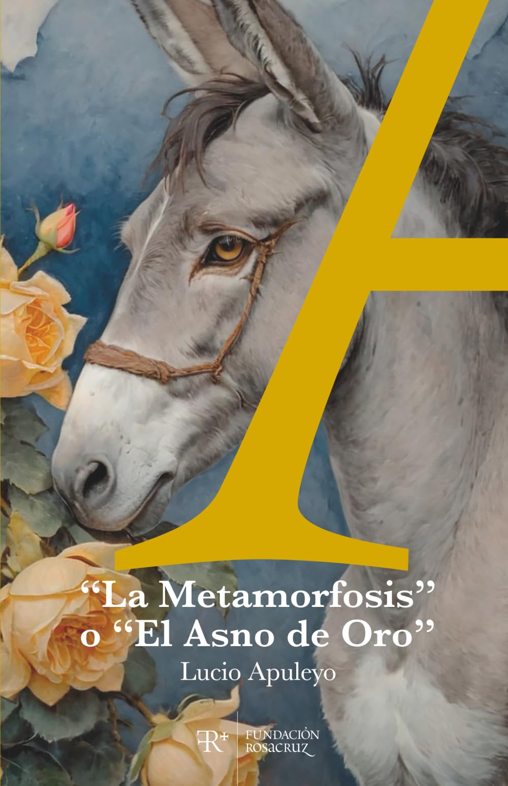 “La Metamorfosis”o “El Asno de Oro” (Akasha Narrativa)
