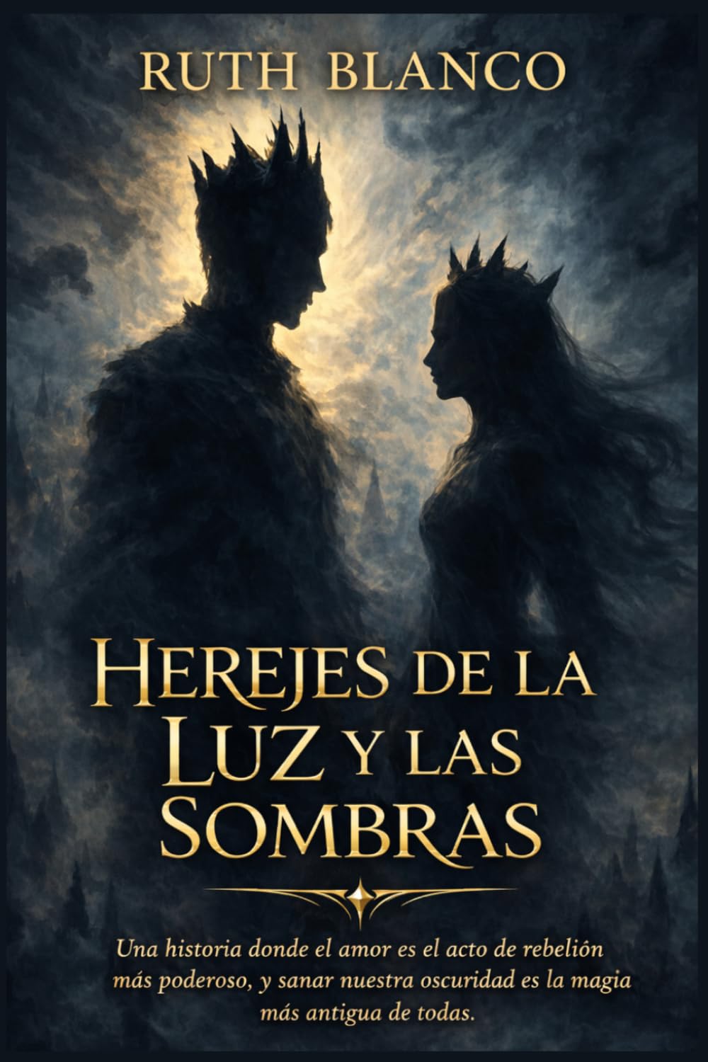 HEREJES DE LA LUZ Y LAS SOMBRAS