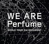 WE ARE Perfume -WORLD TOUR 3rd DOCUMENT(初回限定盤)[DVD]