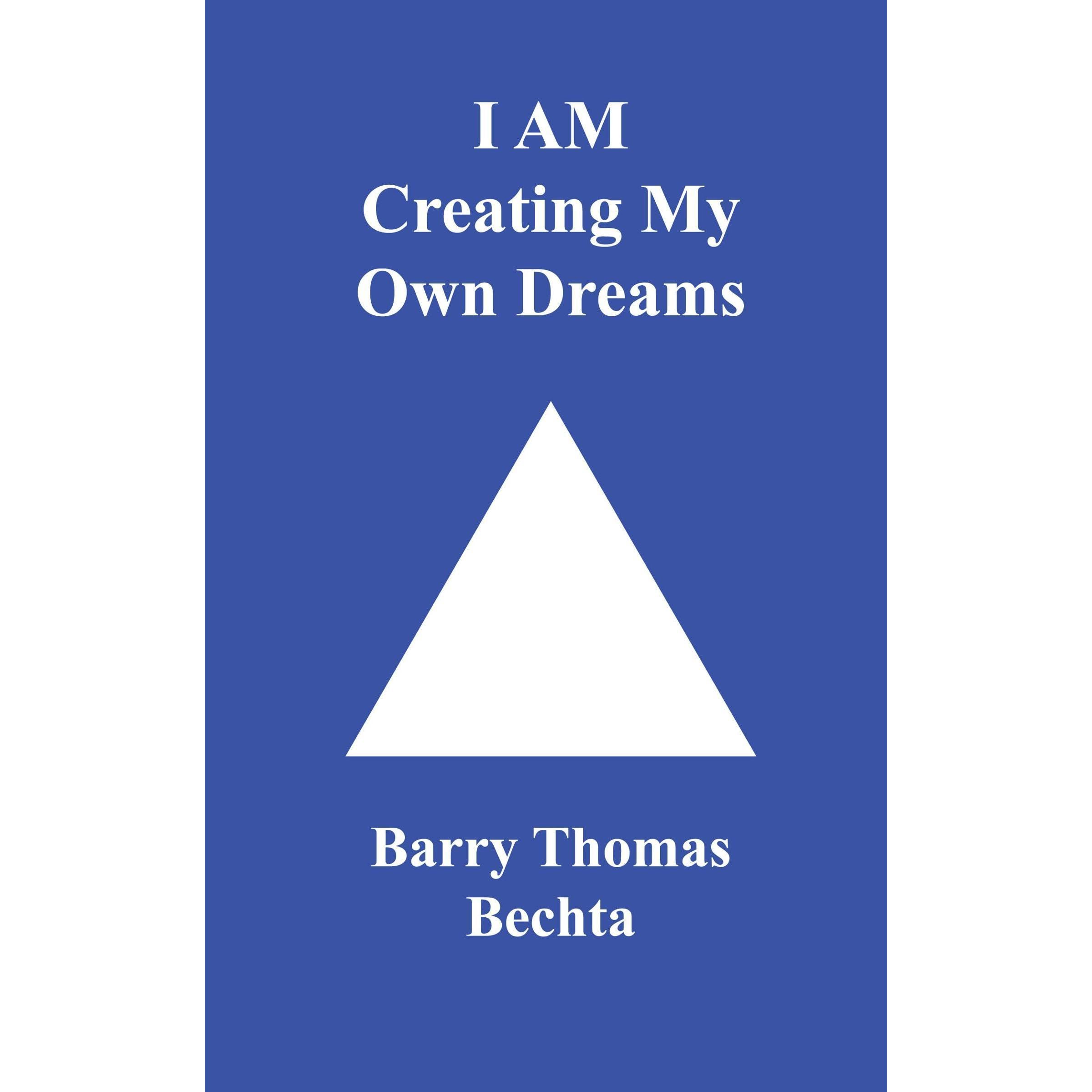 I AM Creating My Own Dreams