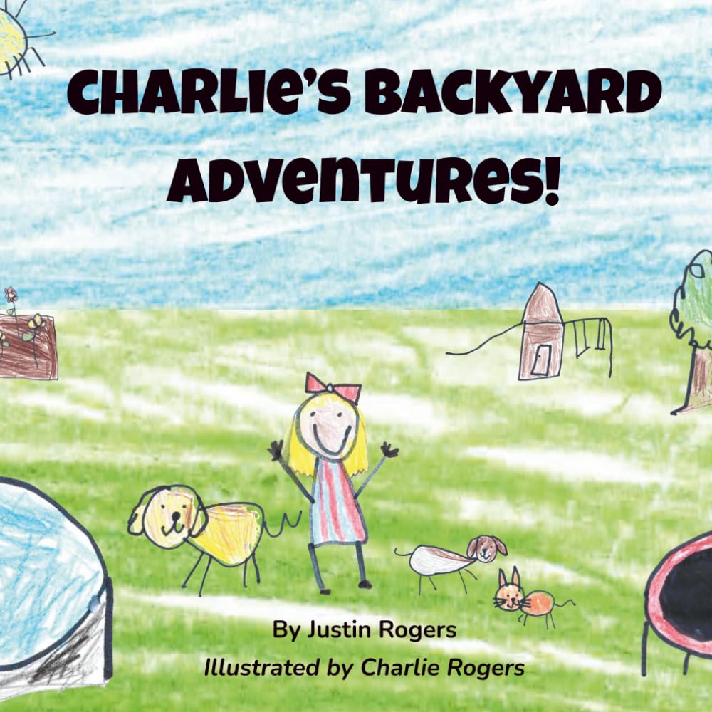 Charlie’s Backyard Adventures!