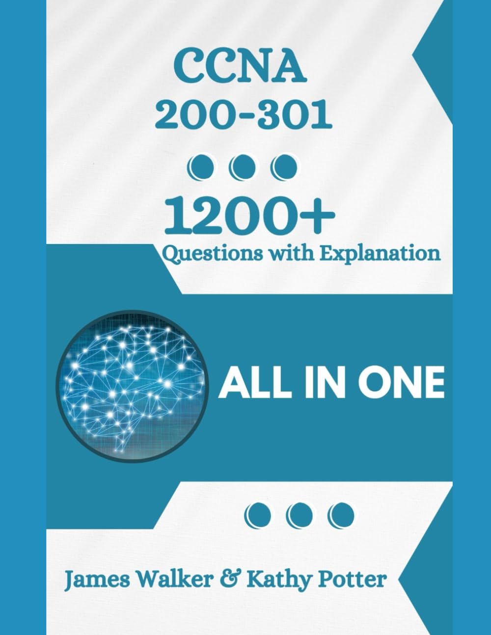 CCNA 200-301 Official Cert Guide with 1200+ Updated Questions and Explanations: CCNA Book