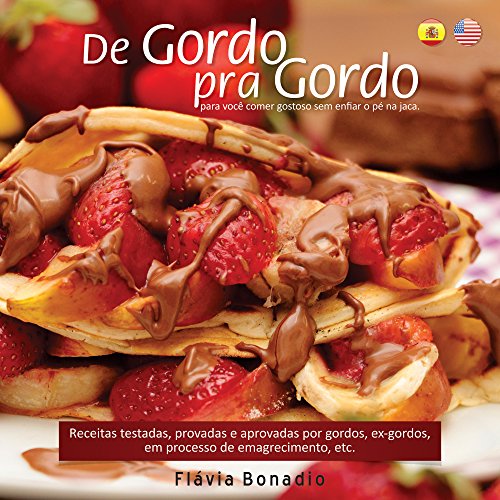 De Gordo Pra Gordo