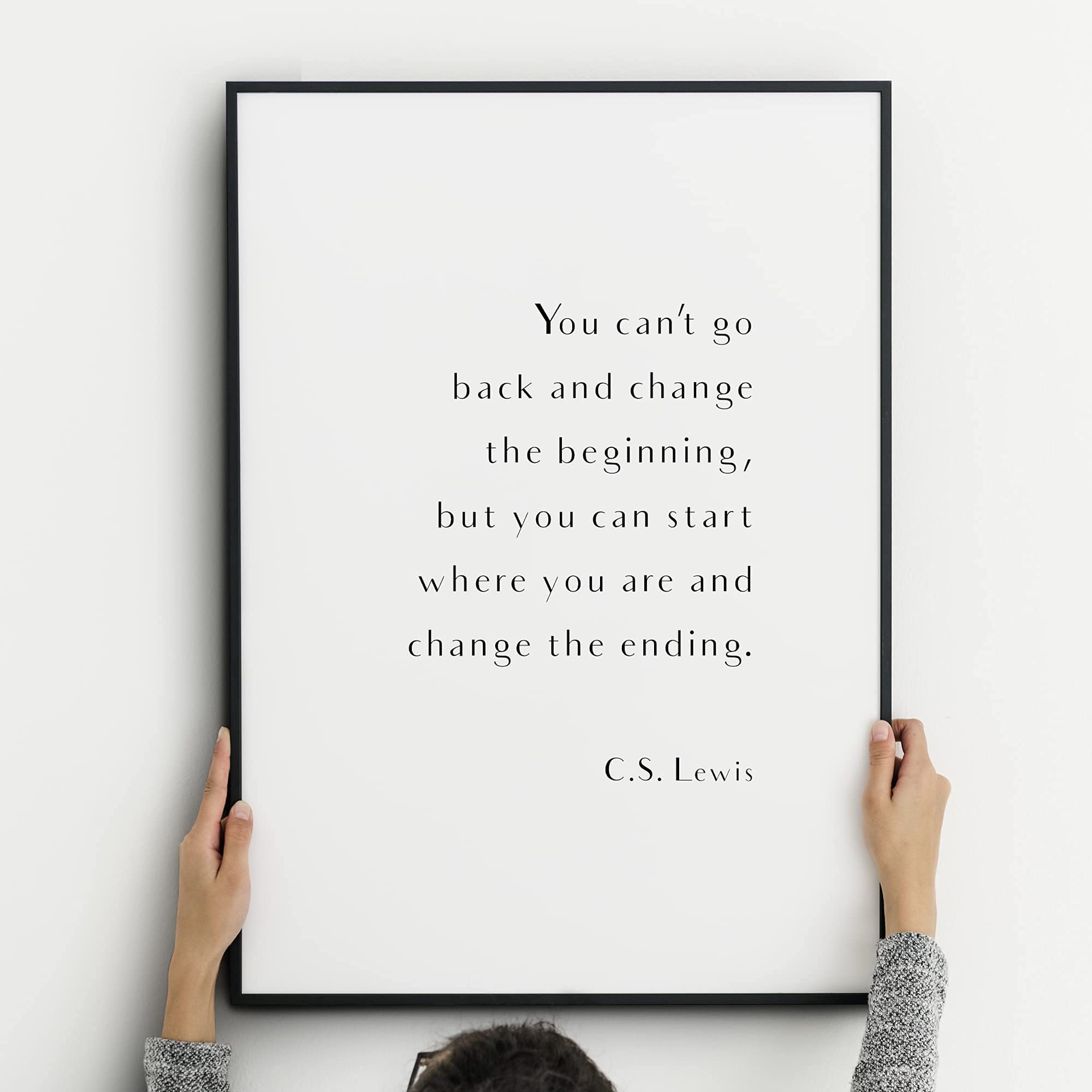 You can't go back and change the beginning | Inspirational Print | C.S. Lewis Quote | Literary Wall Art | Typography Poster | UNFRAMED