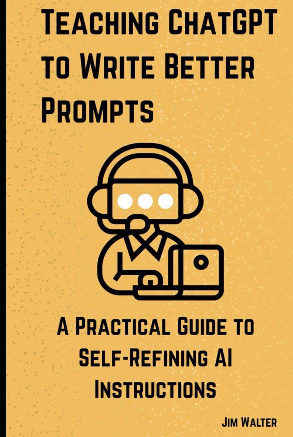 Teaching ChatGPT to Write Better Prompts: A Practical Guide to Self-Refining AI Instructions