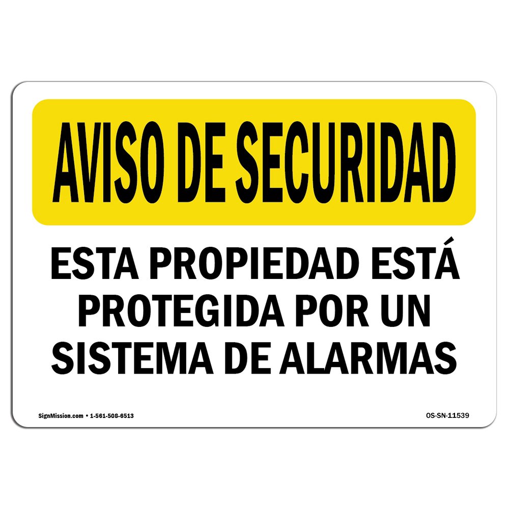 OSHA Security Notice Sign - Facility Protected by Alarm Spanish | Aluminum Sign | Protect Your Business, Work Site, Warehouse & Shop Area | Made in
