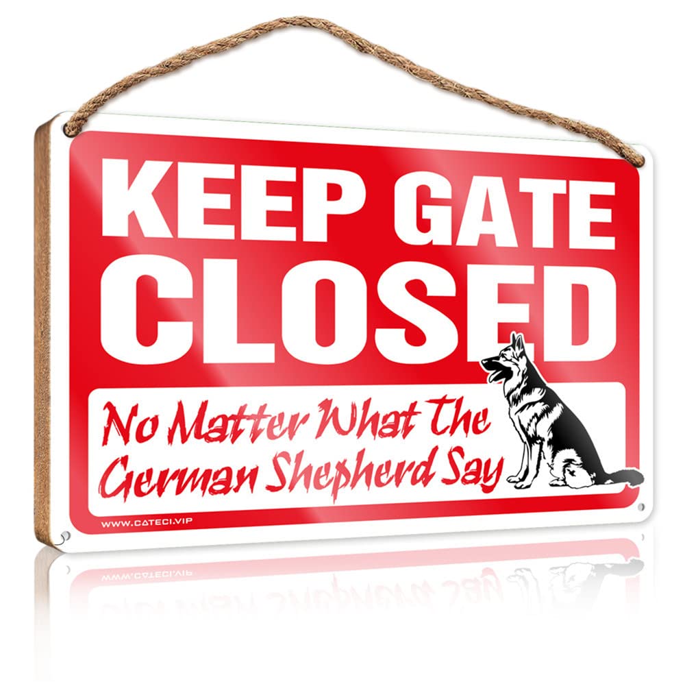DTHA Bathroom Funny Signs Keep Gate Closed No Matter What The German Shepherd Say Wooden Sign Hanging Sign Decor Home Signs Wall Decor(23X35CM)