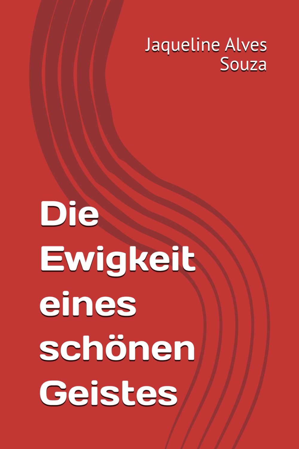 Die Ewigkeit eines schönen Geistes