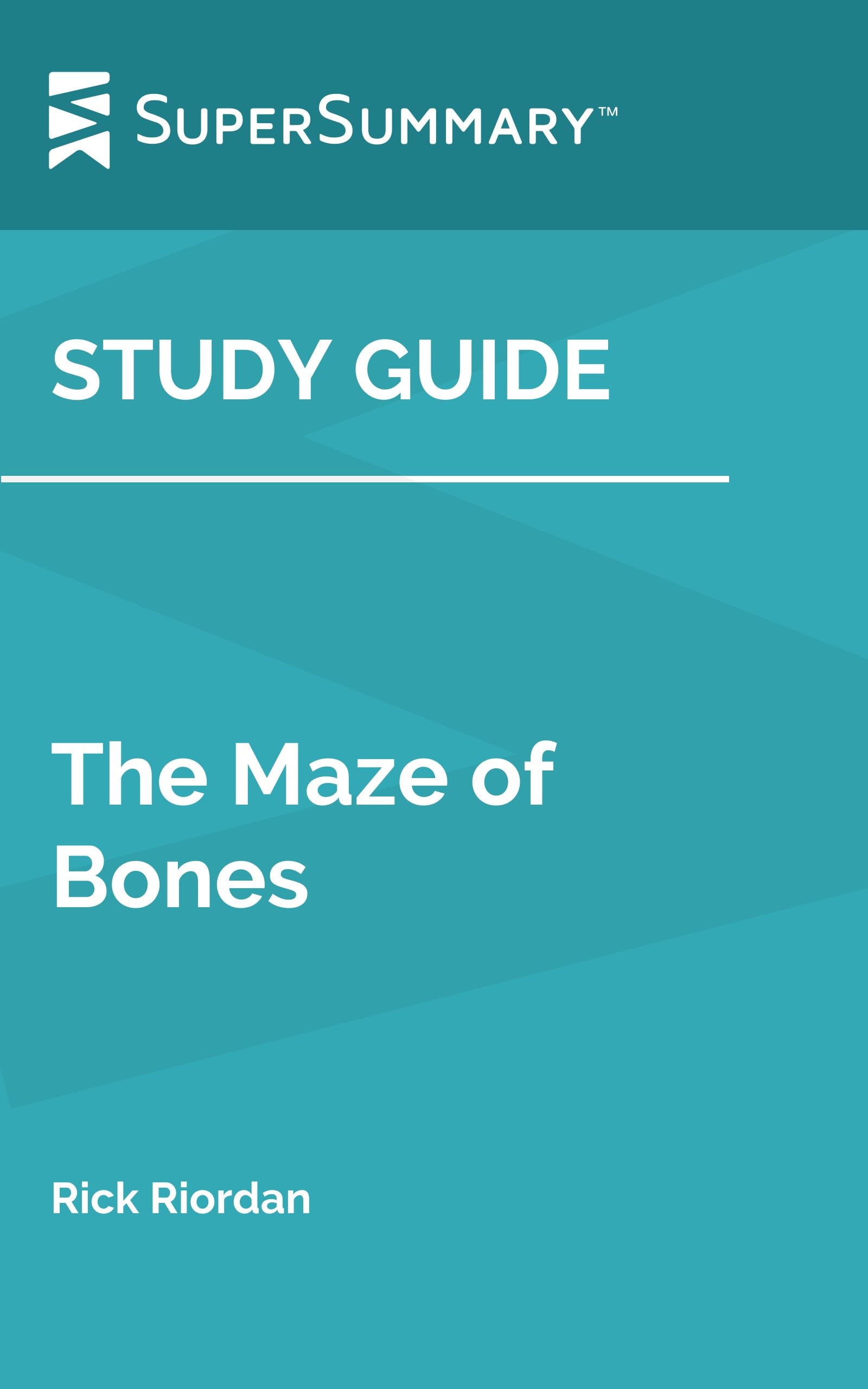 Study Guide: The Maze of Bones by Rick Riordan (SuperSummary)