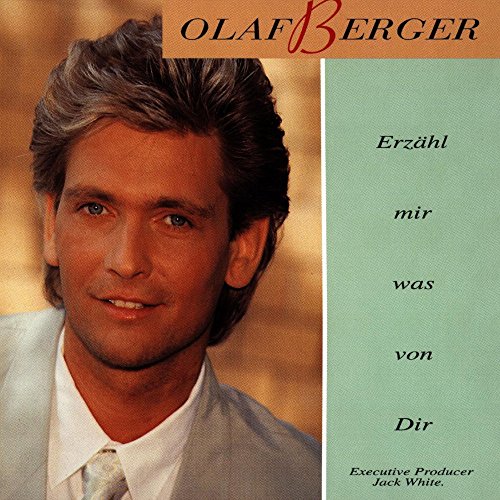 Amazon Music Olaf BergerのErzähl mir was von Dir Amazon.co.jp