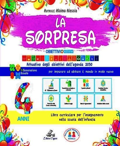 La sorpresa 4 anni. Quaderno operativo per la scuola dell'infanzia