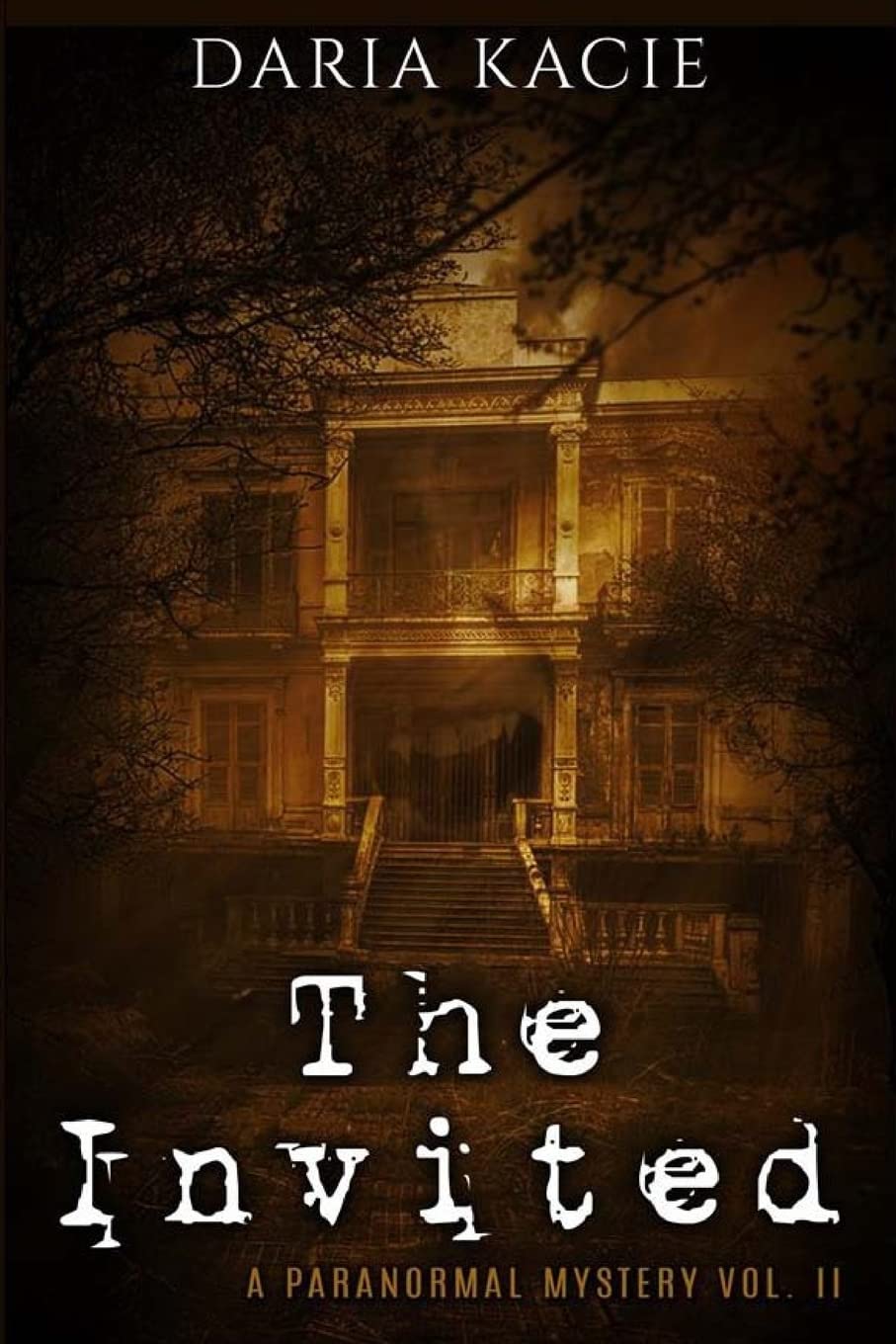The Invited: A Paranormal Mystery Vol. II: Volume 2 (The Damned)