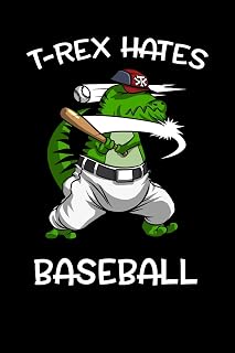 T Rex Hates Baseball Dinosaur Notebook