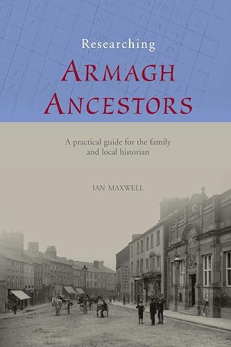 Researching Armagh Ancestors: 1