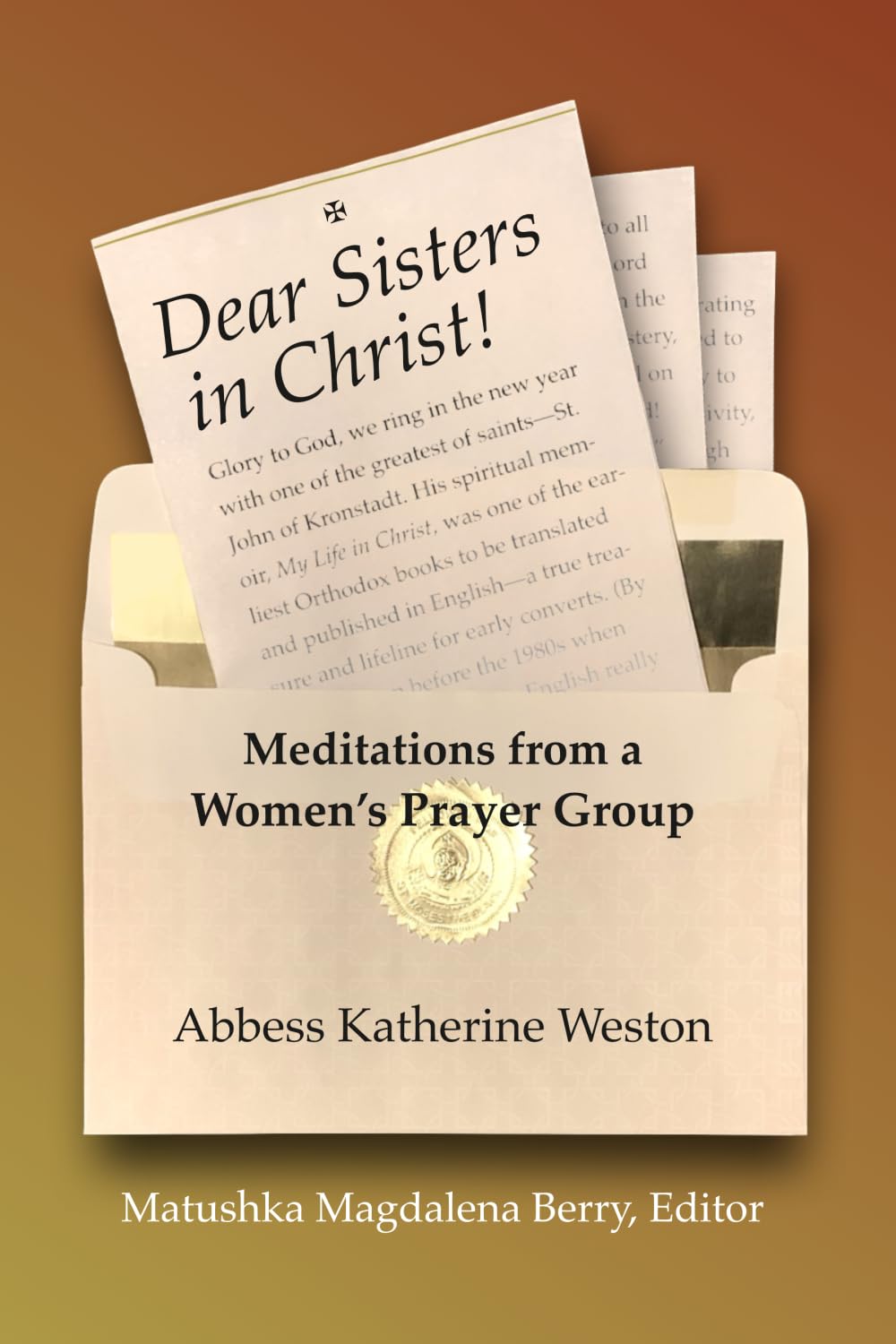 Dear Sisters in Christ!: Meditations from a Women's Prayer Group