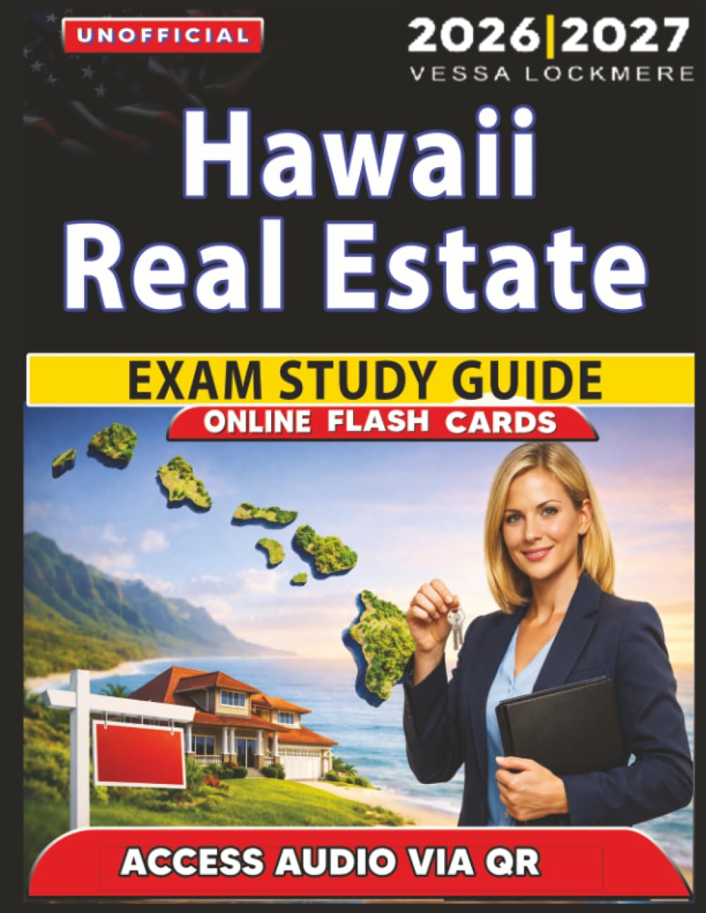 Unofficial Hawaii Real Estate Exam Study Guide: 1200 Practice Questions with Clear Answer Explanations for Effective Exam Preparation, an Independent Learning Material
