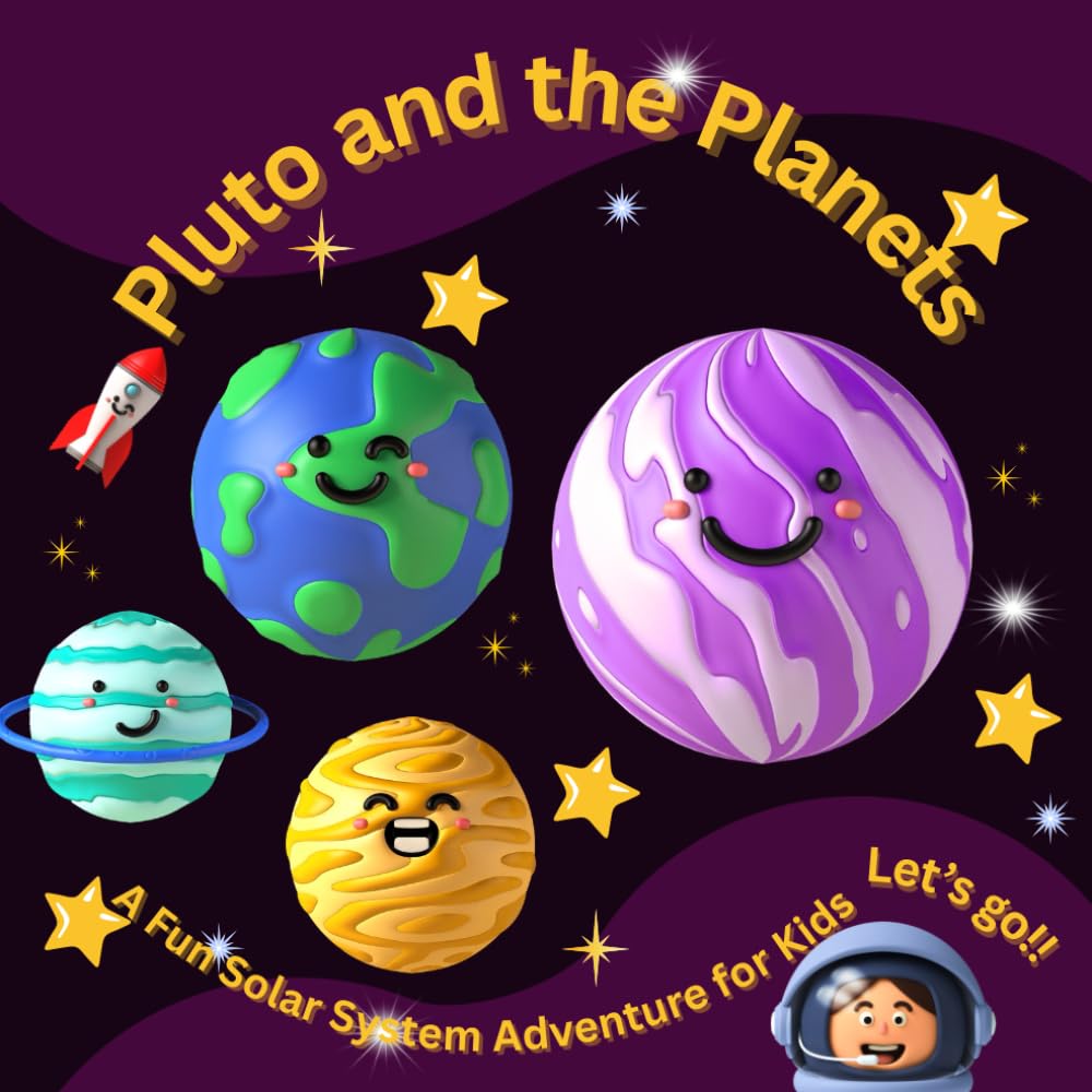 Pluto and the Planets: A Fun Journey Through the Solar System: Explore Pluto and All the Planets with Fun Facts, Cute Illustrations, and Easy Learning for Kids