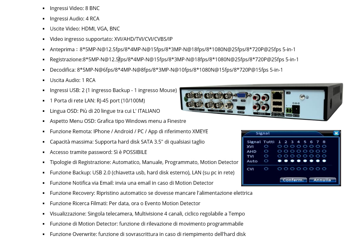 DVR 8 CANALI CON HARD DISK 2 TERA IBRIDO 2 MPX 5 IN 1 P2P CON USCITA VIDEO BNC COMPATIBILE CON TUTTE LE TELECAMERE…