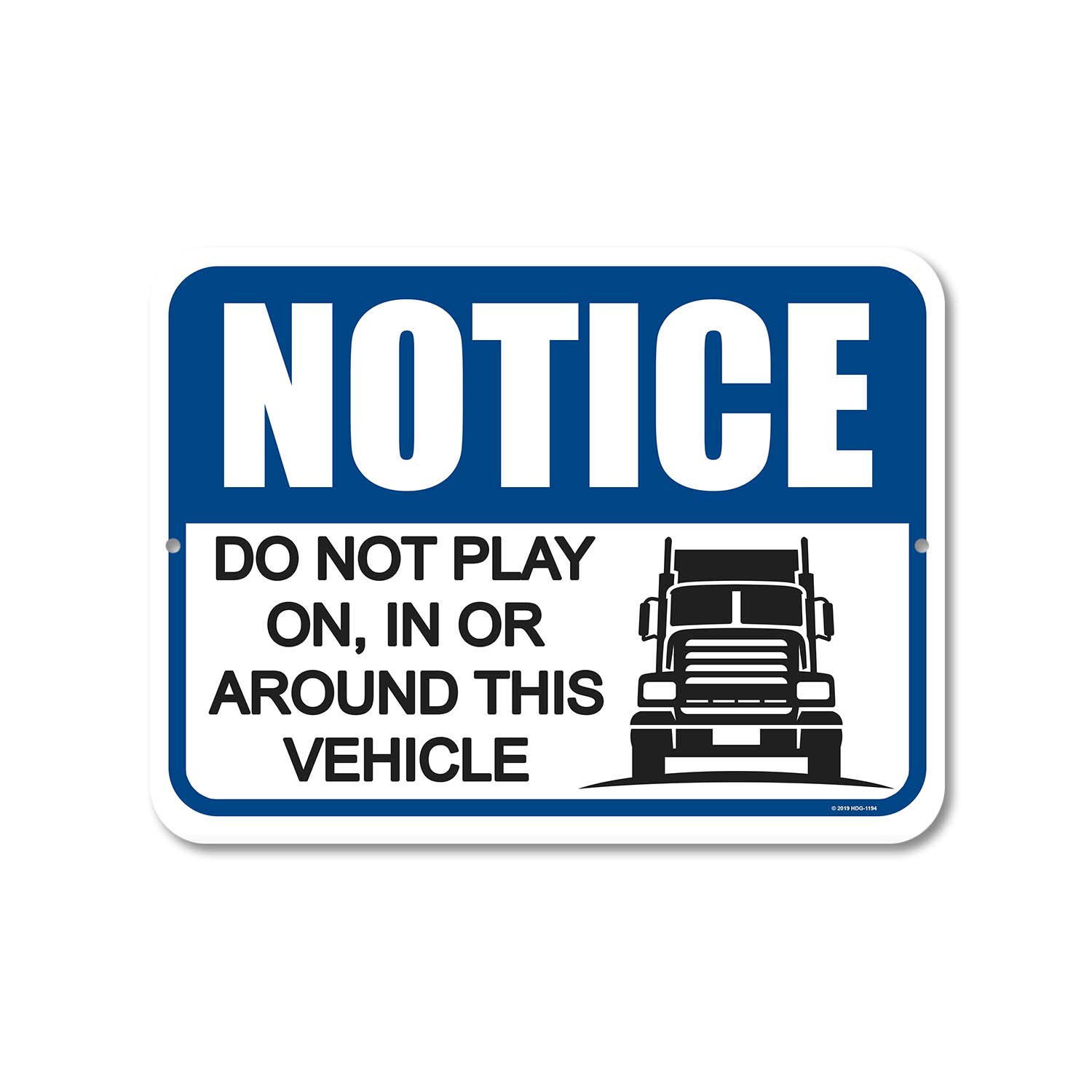 Honey Dew Gifts Caution Sign, Notice Do Not Play On, In or Around this Vehicle 9 inch by 12 inch Metal Aluminum Shop Signs, HDG-1194
