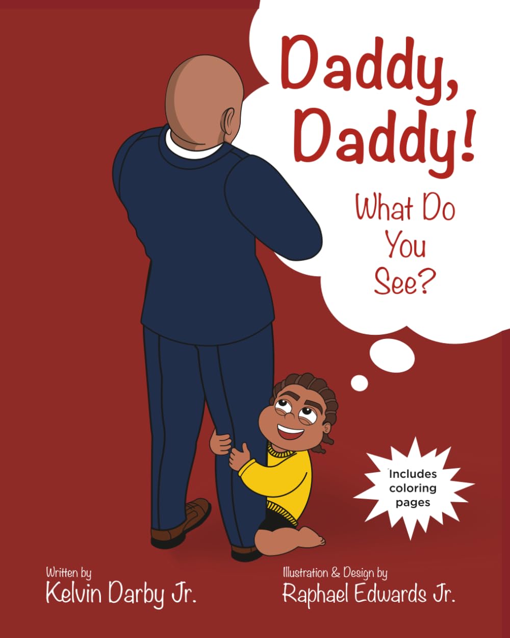 Daddy, Daddy! What Do You See?