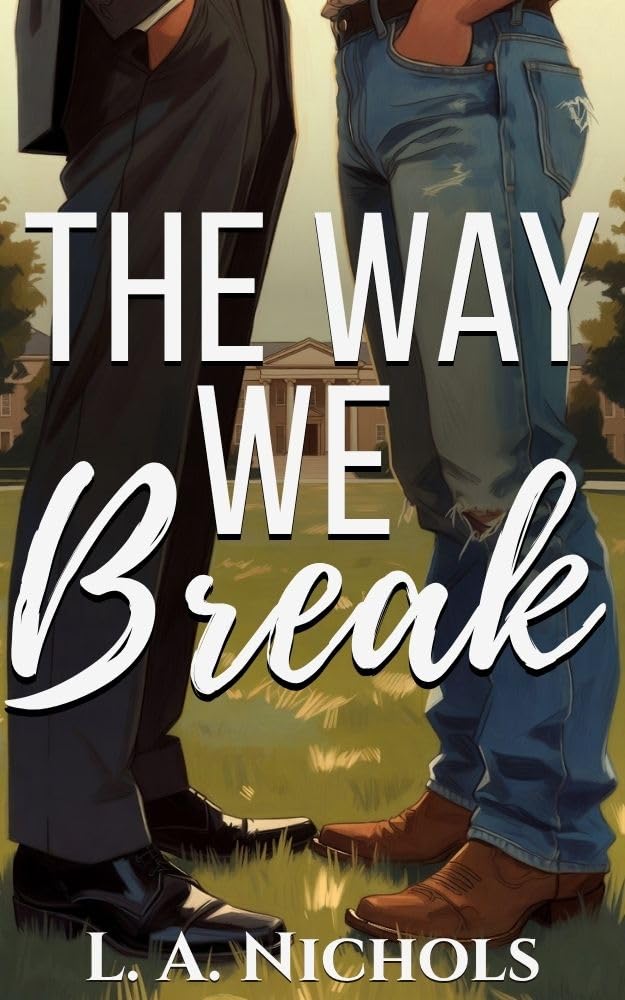 The Way We Break