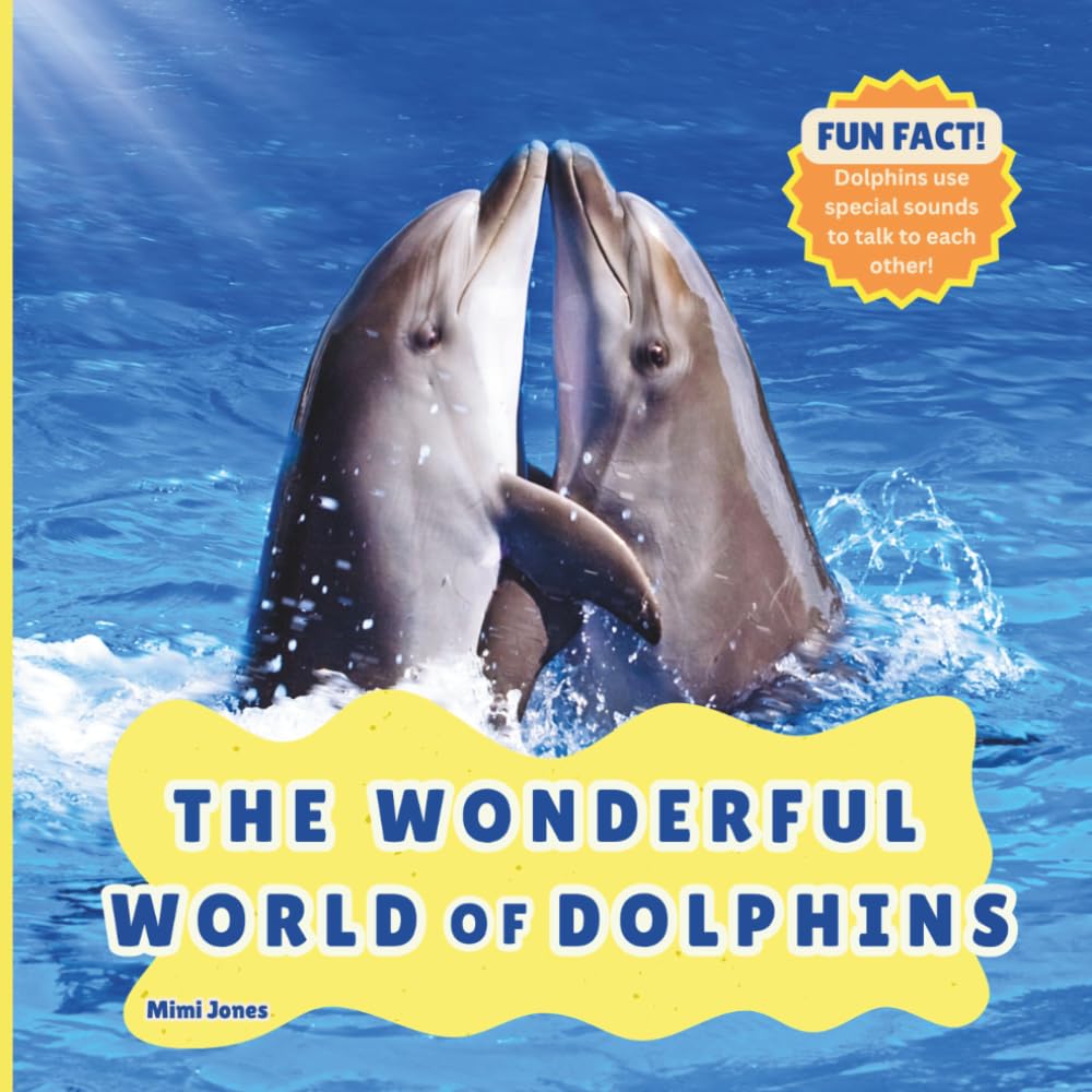 The Wonderful World of Dolphins: Interesting Facts About Dolphins