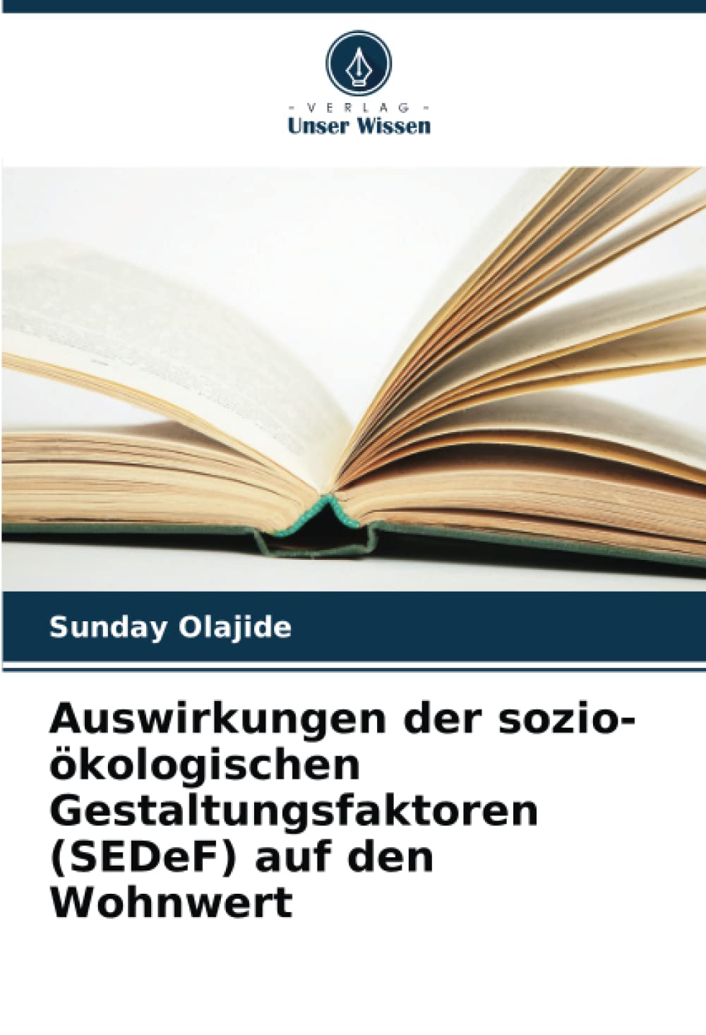 Auswirkungen der sozio-ökologischen Gestaltungsfaktoren (SEDeF) auf den Wohnwert