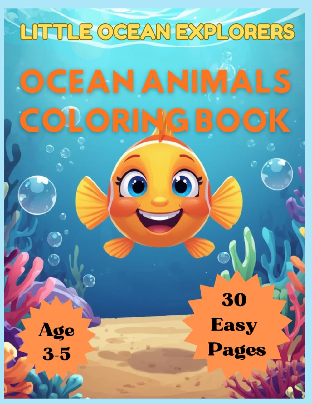 Little ocean Explorers: ocean animals coloring book: Fun and easy coloring pages for kids ages 3-5