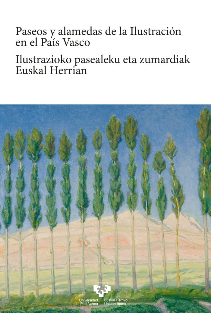 Paseos y alamedas de la Ilustración en el País Vasco beau livre d'art