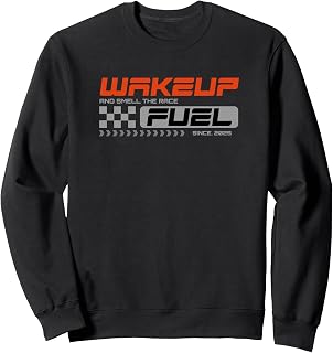Car Racing Speedway Wakeup And Smell The Race Fuel Sweatshirt